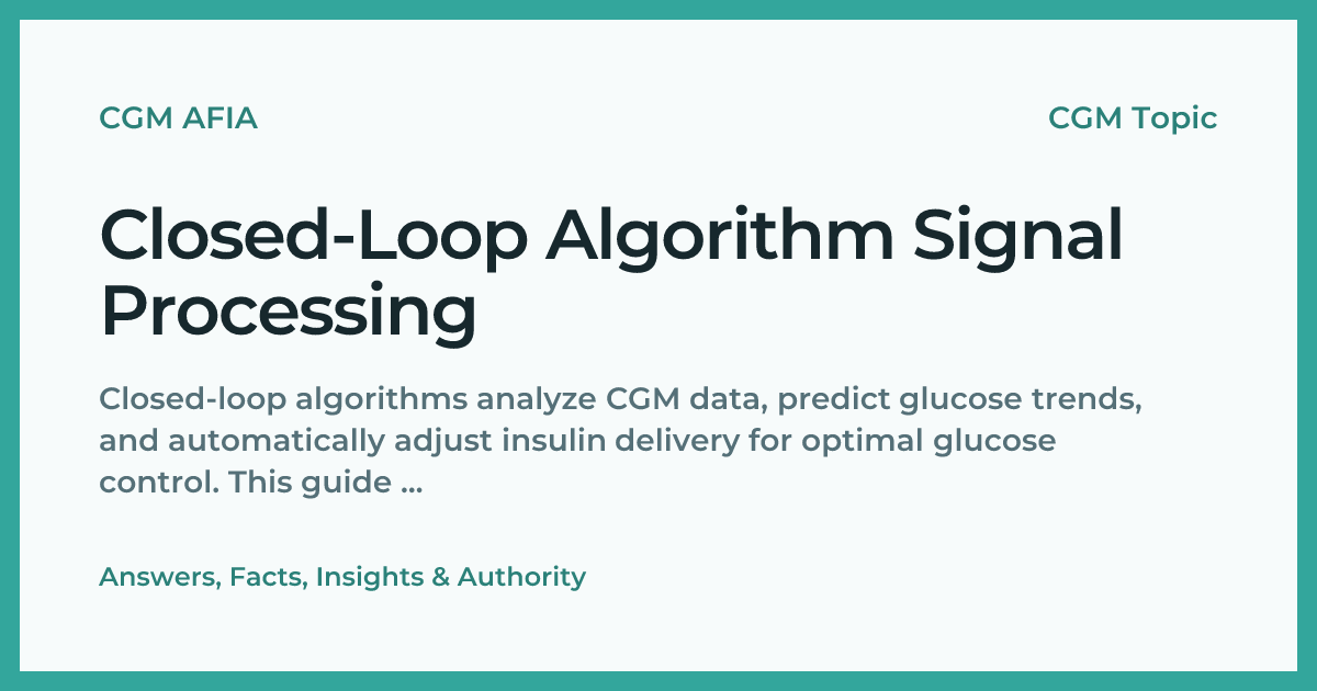 Closed-Loop Algorithm Signal Processing | CGM AFIA
